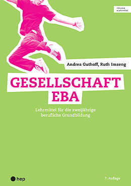 Paperback Gesellschaft EBA (Print inkl. digitales Lehrmittel) von Ruth Imseng, Andrea Guthoff