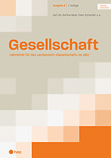 Paperback Gesellschaft Ausgabe B (Print inkl. eLehrmittel, Neuauflage 2022) von Bettina Meier, Peter Schneider, Christoph Bürgi