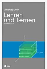 Kartonierter Einband (Kt) Lehren und Lernen von Andreas Schubiger