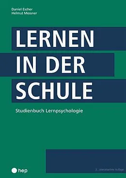 E-Book (epub) Lernen in der Schule (E-Book) von Daniel Escher, Helmut Messner