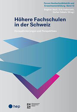 Kartonierter Einband Höhere Fachschulen in der Schweiz von Dagmar Bach, Erik Haberzeth, Stefan Osbahr