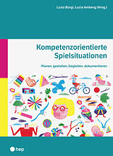 Paperback Kompetenzorientierte Spielsituationen von Luzia Bürgi, Lucia Amberg