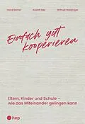 E-Book (epub) Einfach gut kooperieren (E-Book) von Hans Berner, Rudolf Isler, Wiltrud Weidinger
