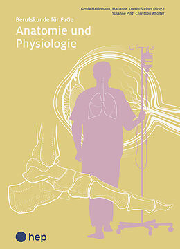 Paperback Anatomie und Physiologie (Print inkl. digitaler Ausgabe) von Gerda Haldemann, Marianne Knecht, Susanne Pinz