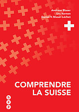 Couverture cartonnée Comprendre la Suisse de Daniel Hurter, Urs Kernen, Daniel V. Moser-Léchot
