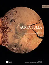Paperback Aurea Bulla (Print inkl. E-Book Edubase) von Martin Müller, Rolf Gutierrez, Adele Netti