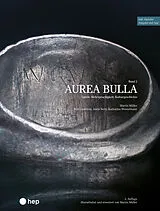Paperback Aurea Bulla (Print inkl. E-Book Edubase) von Martin Müller, Rolf Gutierrez, Adele Netti