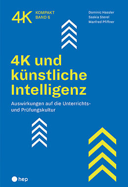 Kartonierter Einband 4K und künstliche Intelligenz von Dominic Hassler, Saskia Sterel, Manfred Pfiffner