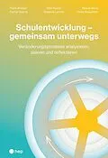 E-Book (epub) Schulentwicklung  gemeinsam unterwegs (E-Book) von Frank Brückel, Rachel Guerra, Reto Kuster