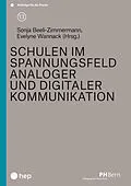 E-Book (epub) Schulen im Spannungsfeld analoger und digitaler Kommunikation (E-Book) von 