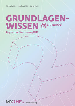 Paperback Grundlagenwissen 2 Detailhandel EFZ von Micha Ruflin, Stefan Willi, Kaya Yigit
