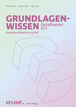 Paperback Grundlagenwissen 3 Detailhandel EFZ von Micha Ruflin, Stefan Willi, Kaya Yigit