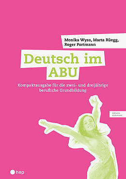 Paperback Deutsch im ABU (Print inkl. digitaler Ausgabe) von Monika Wyss, Roger Portmann, Marta Rüegg