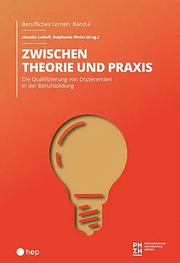 E-Book (epub) Zwischen Theorie und Praxis (E-Book) von Claudio Caduff, Stephanie Weiss