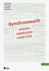 Kartonierter Einband (Kt) GymGrammatik (Print inkl. digitaler Ausgabe) von Monika Wyss, Werner Kolb, Heinz Hafner