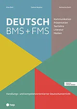 Paperback Deutsch BMS + FMS (Print inkl. E-Book Edubase) von Alex Bieli, Sabine Beyeler, Katharina Roth