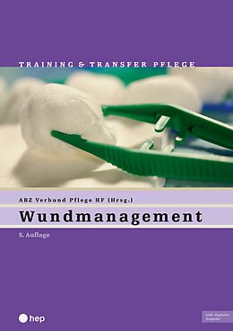 Paperback Wundmanagement (Print inkl. digitaler Ausgabe, Neuauflage 2024) von ABZ Verbund Pflege HF