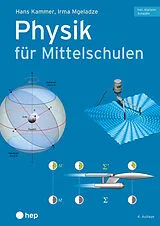 Kartonierter Einband (Kt) Physik für Mittelschulen (Print inkl. digitaler Ausgabe) von Hans Kammer, Irma Mgeladze
