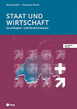 Paperback Staat und Wirtschaft (Print inkl. E-Book Edubase, Neuauflage 2024) von Beat Gurzeler, Hanspeter Maurer