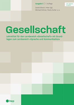 Paperback Gesellschaft Ausgabe C (Print inkl. digitaler Ausgabe, Neuauflage 2024) von Daniel Bösch, Peter Egli, Michael Rohner