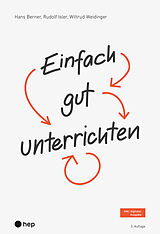 Paperback Einfach gut unterrichten von Hans Berner, Rudolf Isler, Wiltrud Weidinger