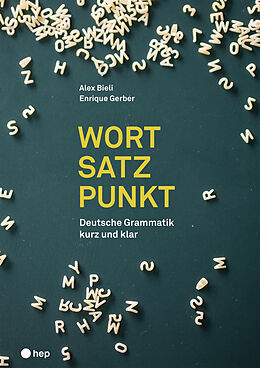 Paperback Wort | Satz | Punkt (Print inkl. E-Book Edubase, Neuauflage 2024) von Alex Bieli, Enrique Gerber