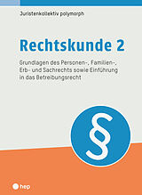 Paperback Rechtskunde 2 (Print inkl. E-Book Edubase, Neuauflage 2024) von Juristenkollektiv polymorph