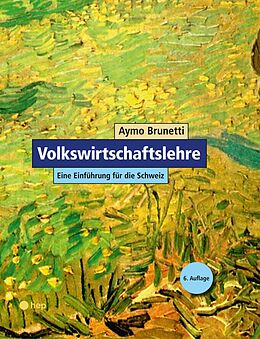 E-Book (epub) Volkswirtschaftslehre. Eine Einführung für die Schweiz (E-Book) von Aymo Brunetti