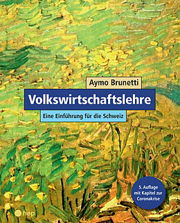 Fester Einband Volkswirtschaftslehre. Eine Einführung für die Schweiz (Print inkl. E-Book Edubase, Neuauflage 2024) von Aymo Brunetti