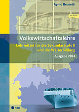 Paperback Volkswirtschaftslehre (Print inkl. digitaler Ausgabe, Neuauflage 2024) von Aymo Brunetti