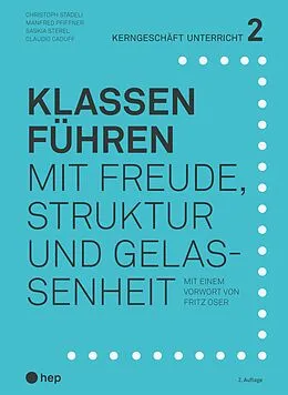 E-Book (epub) Klassen führen (E-Book, Neuauflage) von Christoph Städeli, Manfred Pfiffner, Saskia Sterel