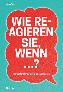 Kartonierter Einband Wie reagieren Sie, wenn ...? von Irène Wüest