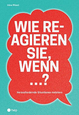 E-Book (epub) Wie reagieren Sie, wenn ...? (E-Book) von Irène Wüest