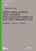 E-Book (epub) Sprachen lehren und lernen  Englischunterricht auf der Primarstufe (E-Book) von Susanna Schwab