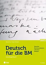 Paperback Deutsch für die BM (Print inkl. E-Book Edubase) von Pascal Frey, Gregor Schläpfer