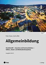 Paperback Allgemeinbildung, Ausgabe Zürich (Print inkl. digitaler Ausgabe) von Peter Huber, Andi Löffel