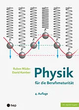 Kartonierter Einband (Kt) Physik für die Berufsmaturität (Print inkl. digitaler Ausgabe) von Ruben Mäder, David Kamber