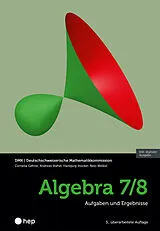 Kartonierter Einband (Kt) Algebra 7/8 (Print inkl. E-Book Edubase) von Cornelia Gehrer, Andreas Stahel, Hansjürg Stocker