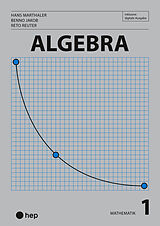 Paperback Algebra (Print inkl. digitaler Ausgabe, Neuauflage 2025) von Benno Jakob, Hans Marthaler