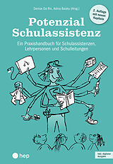 Kartonierter Einband Potenzial Schulassistenz (Print inkl. E-Book Edubase, Neuauflage 2025) von Denise Da Rin, Adina Baiatu