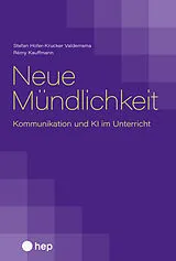 E-Book (epub) Neue Mündlichkeit (E-Book) von Stefan Hofer-Krucker Valderrama, Rémy Kauffmann