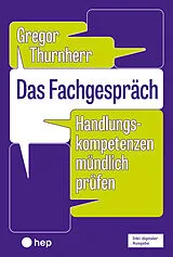 Kartonierter Einband Das Fachgespräch (E-Book) von Gregor Thurnherr