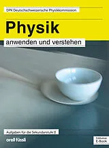 Kartonierter Einband Physik anwenden und verstehen (Print inkl. E-Book Edubase, Neuauflage 2026) von Bruno Cappelli, Bernhard Felder, Wolfgang Grentz