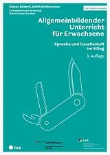 Kartonierter Einband (Kt) Allgemeinbildender Unterricht für Erwachsene (Print inkl. E-Book Edubase, Neuauflage 2026) von Dieter Bitterli, Edith Hiltbrunner