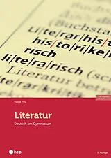 Paperback Literatur (Print inkl. E-Book Edubase, Neuauflage 2026) von Pascal Frey
