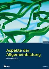 Paperback Aspekte der Allgemeinbildung (Print inkl. digitaler Ausgabe, Neuauflage 2026) von Vanessa Hermann, Adrian Wirz