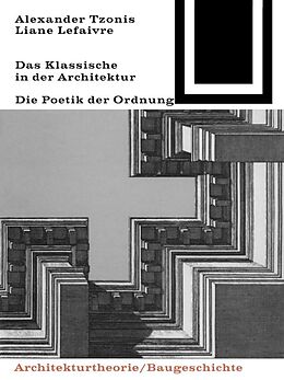 Kartonierter Einband Das Klassische in der Architektur von Alexander Tzonis, Lefaivre Liane