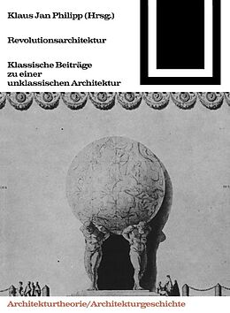 Kartonierter Einband Revolutionsarchitektur von Klaus Philipp