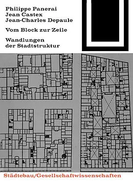 PDF Vom Block zur Zeile von Philippe Panerai, Jean Castex, Jean-Charles Depaule