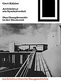 E-Book (pdf) Architektur als Symbolverfall von Gert Kähler